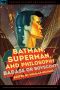 [Popular Culture and Philosophy 100] • Batman, Superman, and Philosophy (Popular Culture and Philosophy)